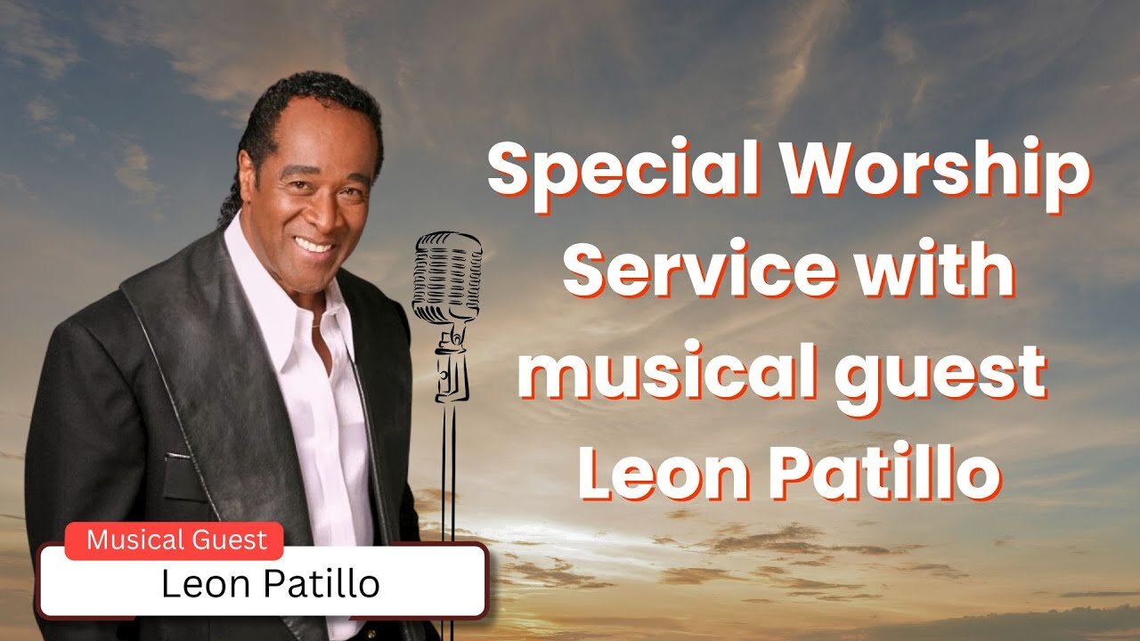 Sunday Morning Worship Service With Leon Patillo