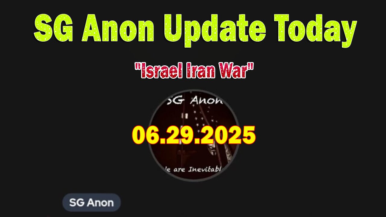 SG Anon, Juan O Savin & Scott McKay Update Today 6/29/25: Israel Iran War