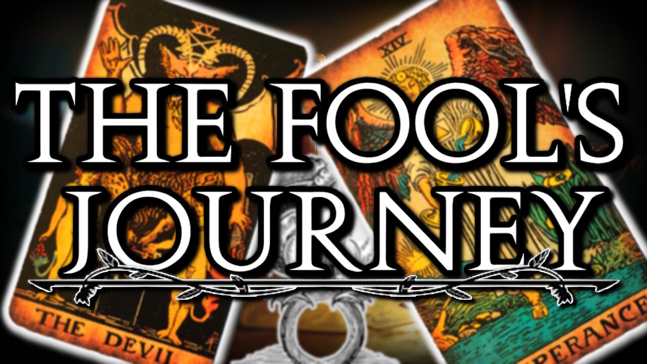 The Fools Journey: A Descent into the Tarot (Part 7)