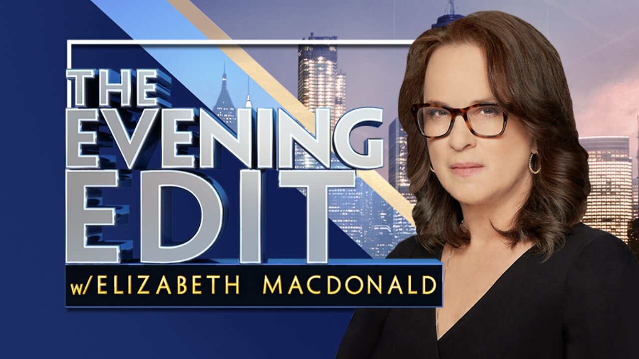 The EVENING EDIT with Elizabeth Macdonald (Full Episode) September 18, 2025