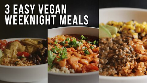 3 Vegan Dinners You Can Make in Under 30 Minutes