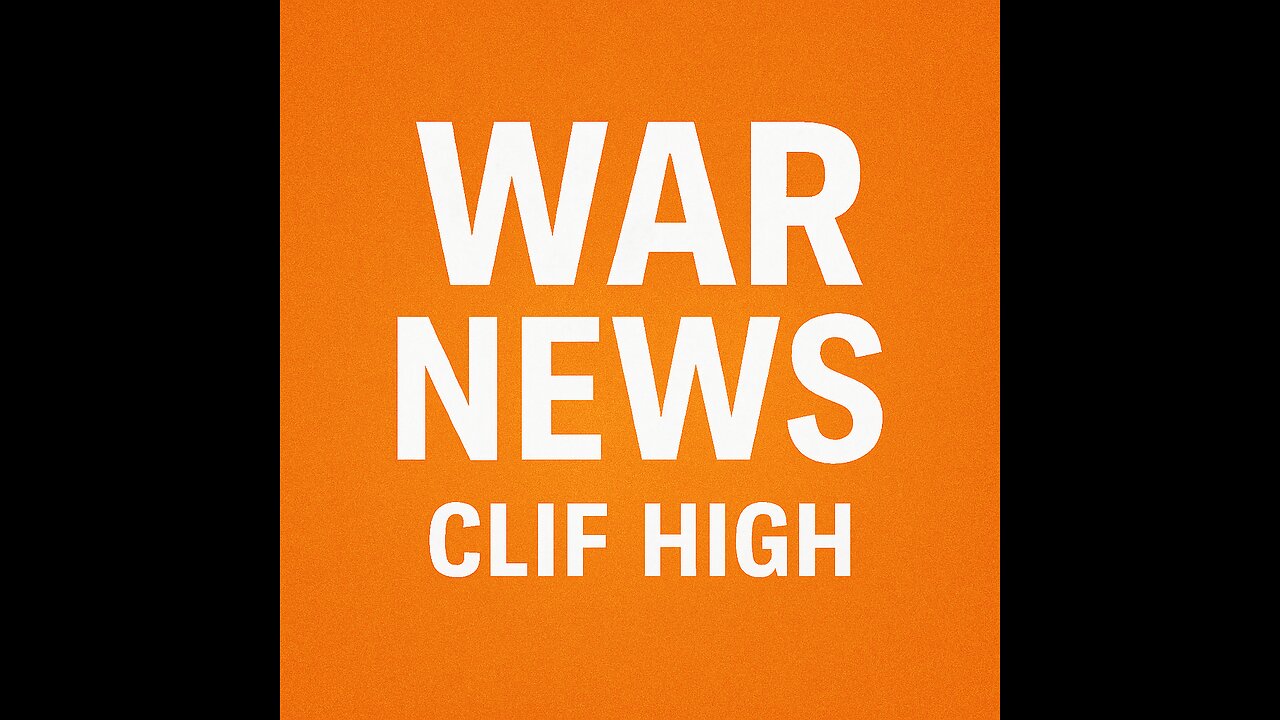 🌍W/a/r News – Clif High Breaks Down Global Conflict Signals 🔥 /Part 1/