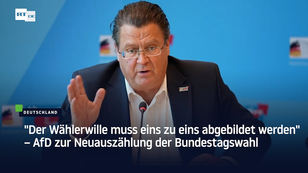 Der Wählerwille muss eins zu eins abgebildet werden – AfD zur Neuauszählung der Bundestagswahl