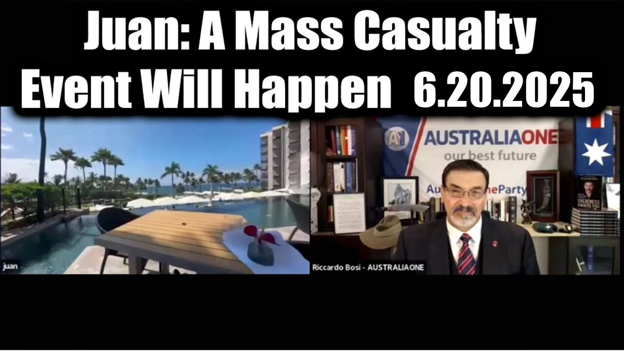 Juan O Savin & Riccardo Bosi Update 6.20.25: A Mass Casualty Event Will Happen
