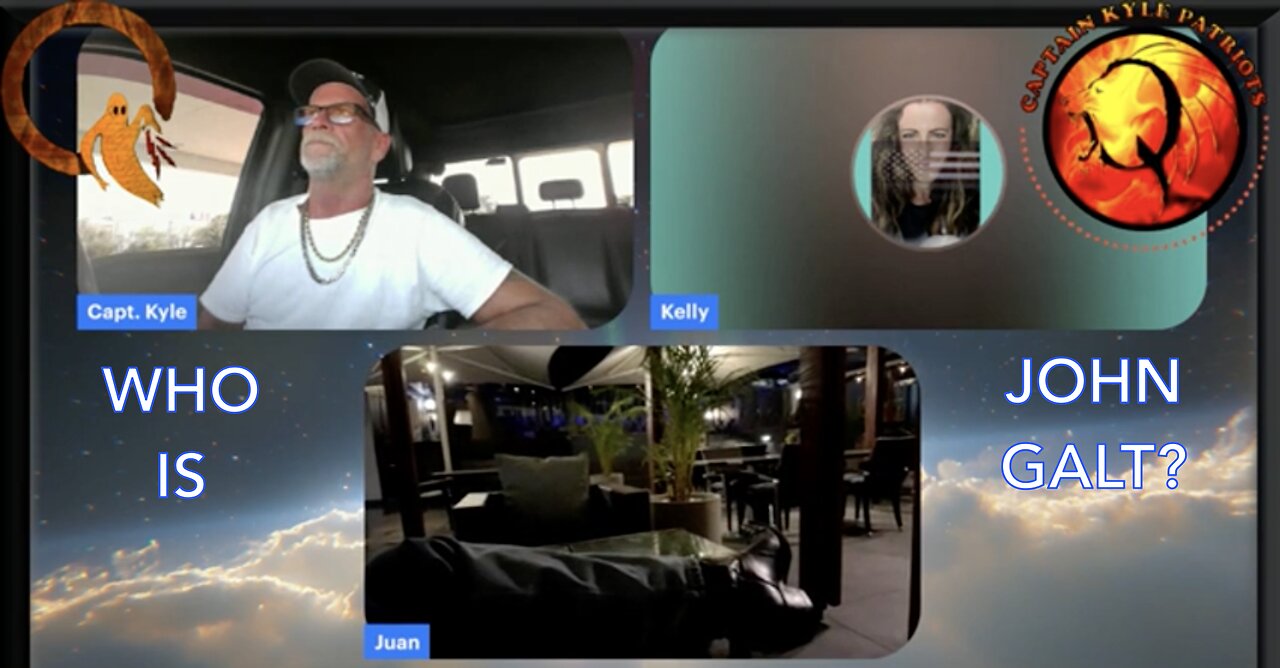 LIVE FROM SOUTH AFRICA-Juan OSavin joins Capt Kyle & Kelly 4 an update! WHO IS John Galt?