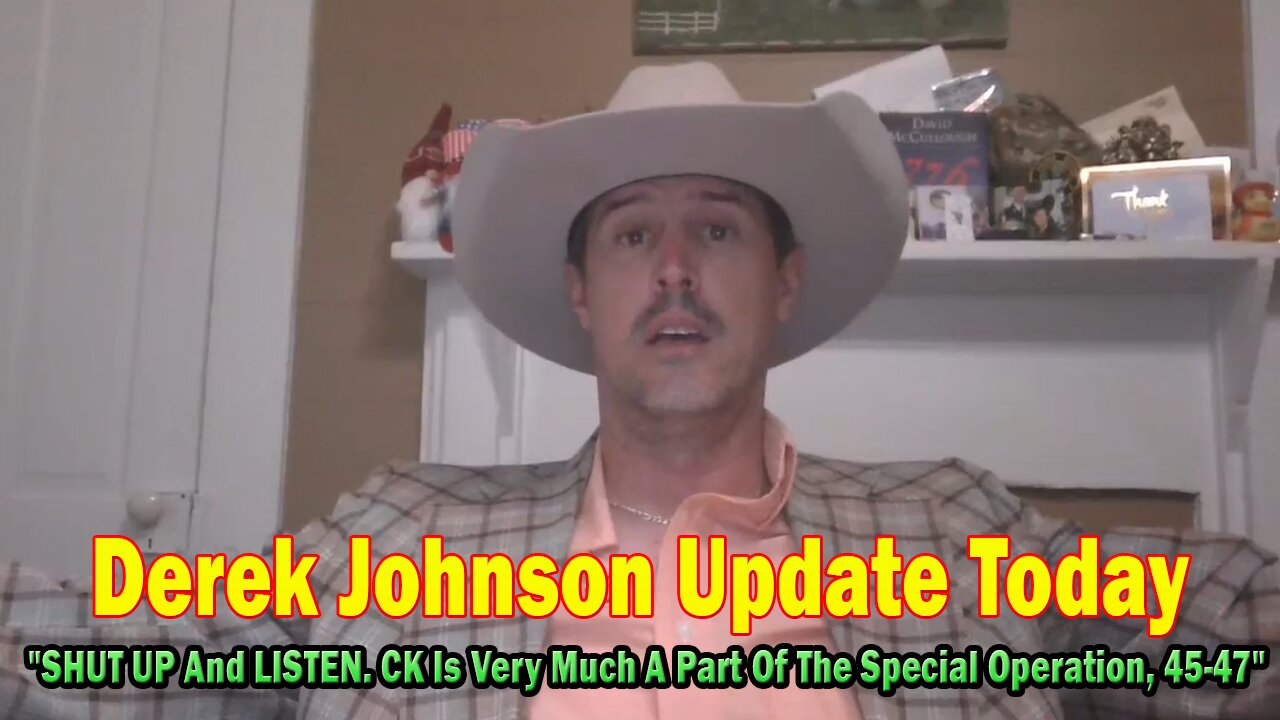 Derek Johnson Update Today Sep 16: SHUT UP And LISTEN. CK Is Very Much A Part Of The Special Operation, 45-47