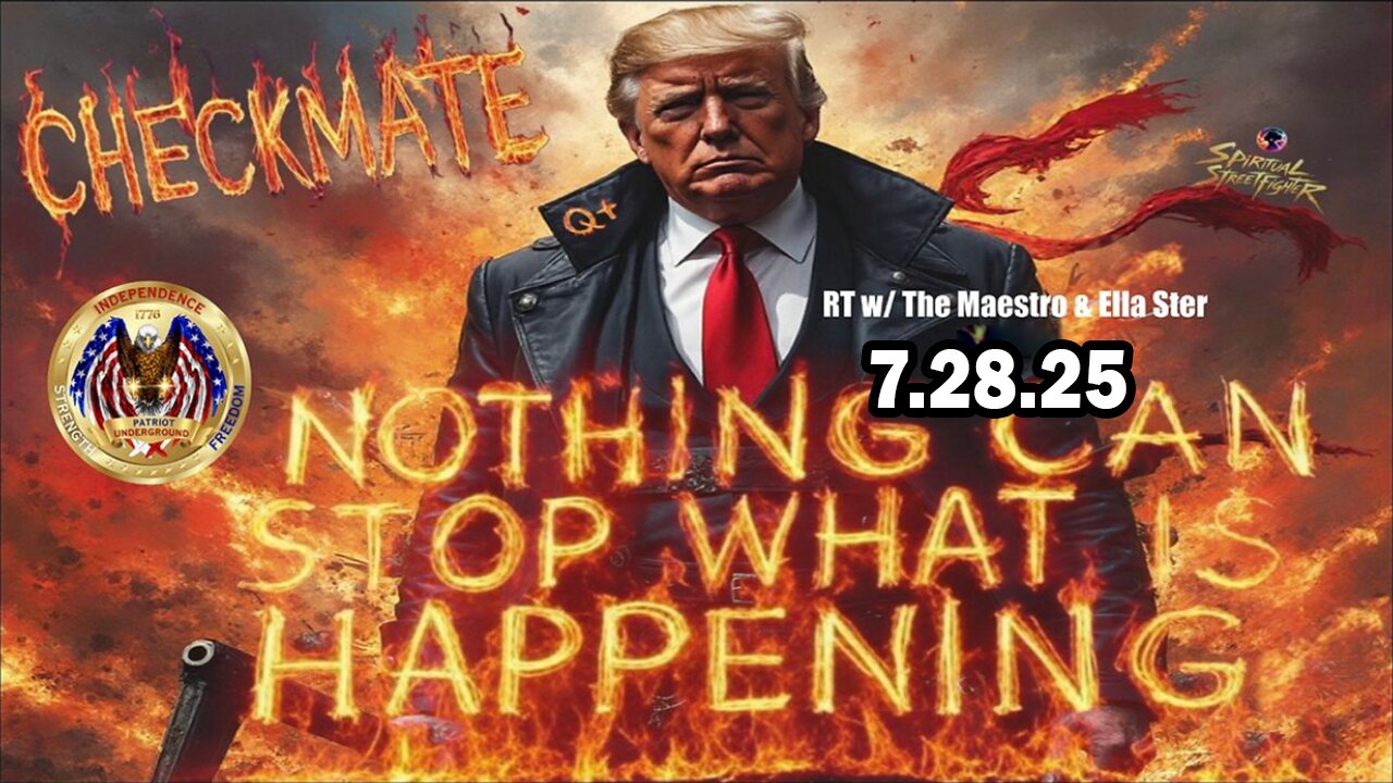 Patriot Underground, The Maestro & Ella Ster BIG Intel July 28: Developments Of Campaign Q