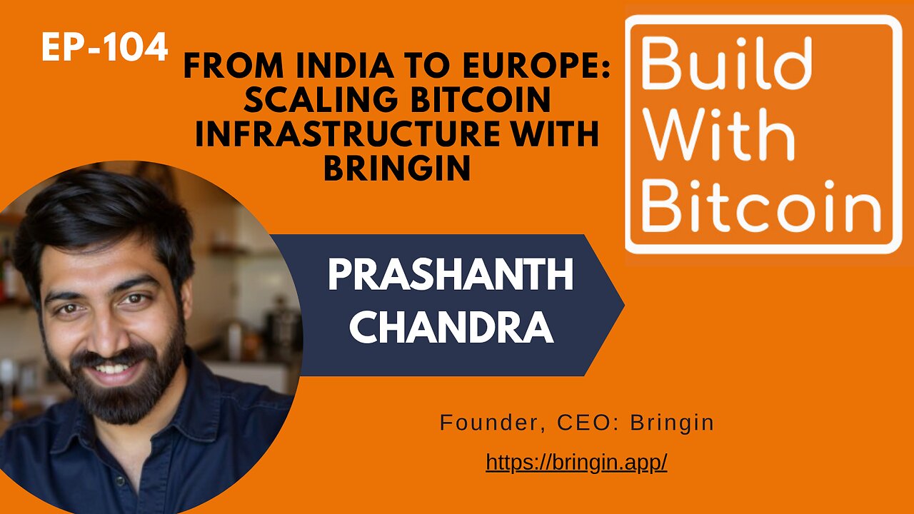 From India to Europe: Scaling Bitcoin Infrastructure with Bringin