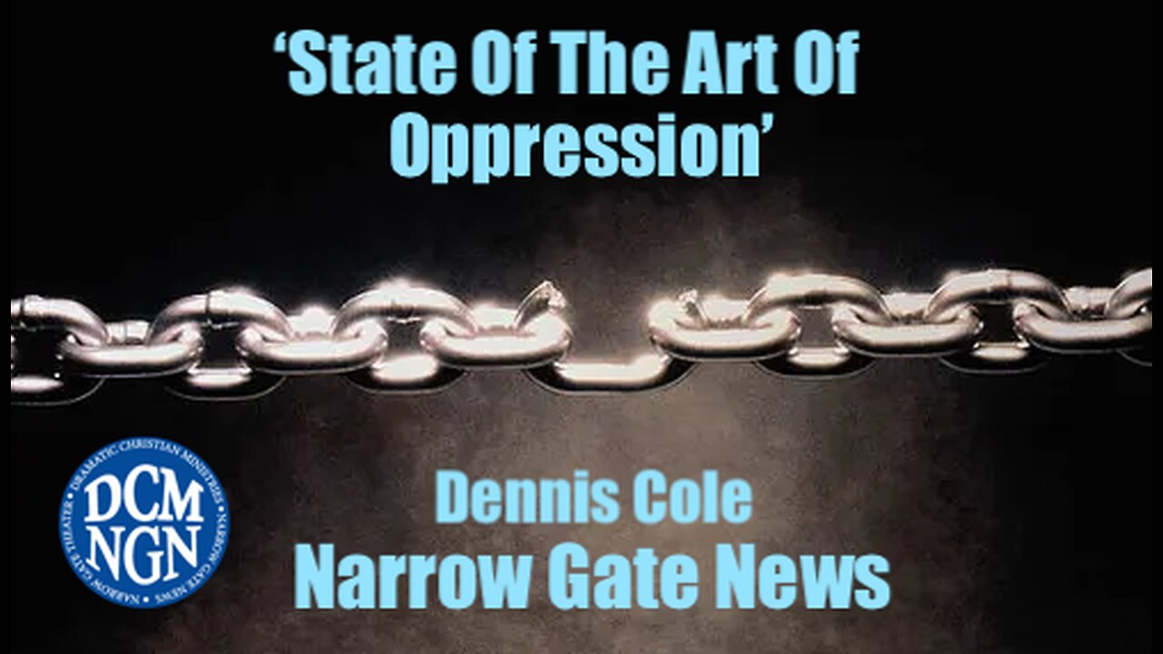 State Of The Art Of Oppression Dennis Cole - Narrow Gate News