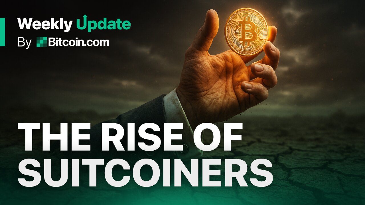 Bitcoins Power Struggle: Suitcoiners, Sovereign Stacking | Bitcoin.com Weekly Update