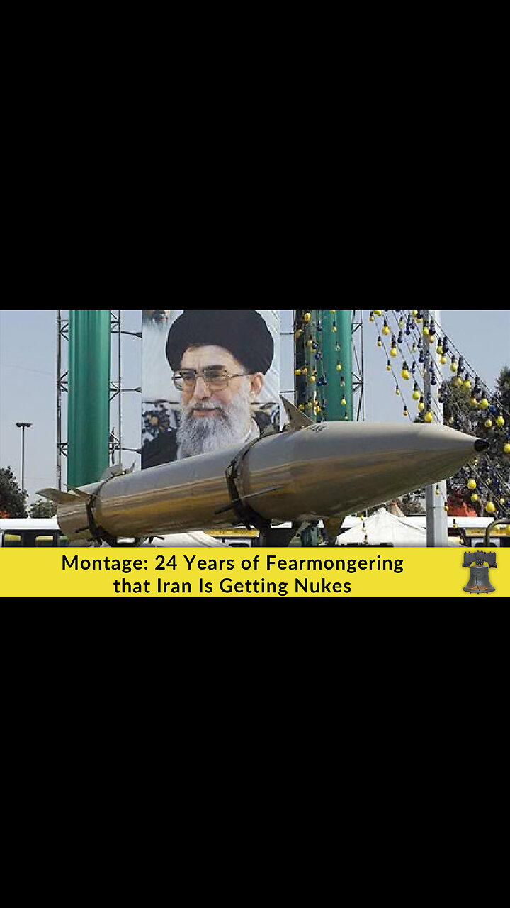 Montage: 24 Years of Fearmongering That Iran Is Getting Nukes