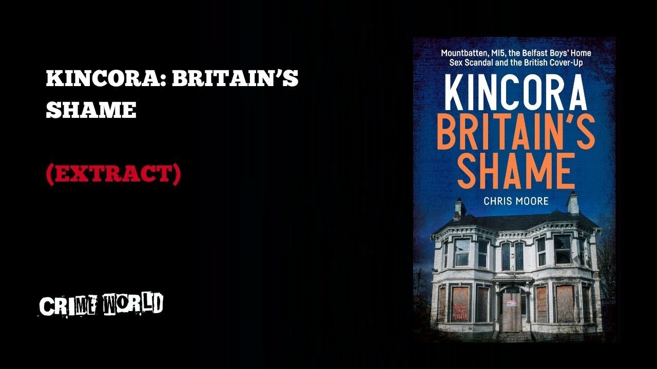 Kincora - Britains Shame (extract) Lord Mountbatten had a boat Ee i ee i oh!