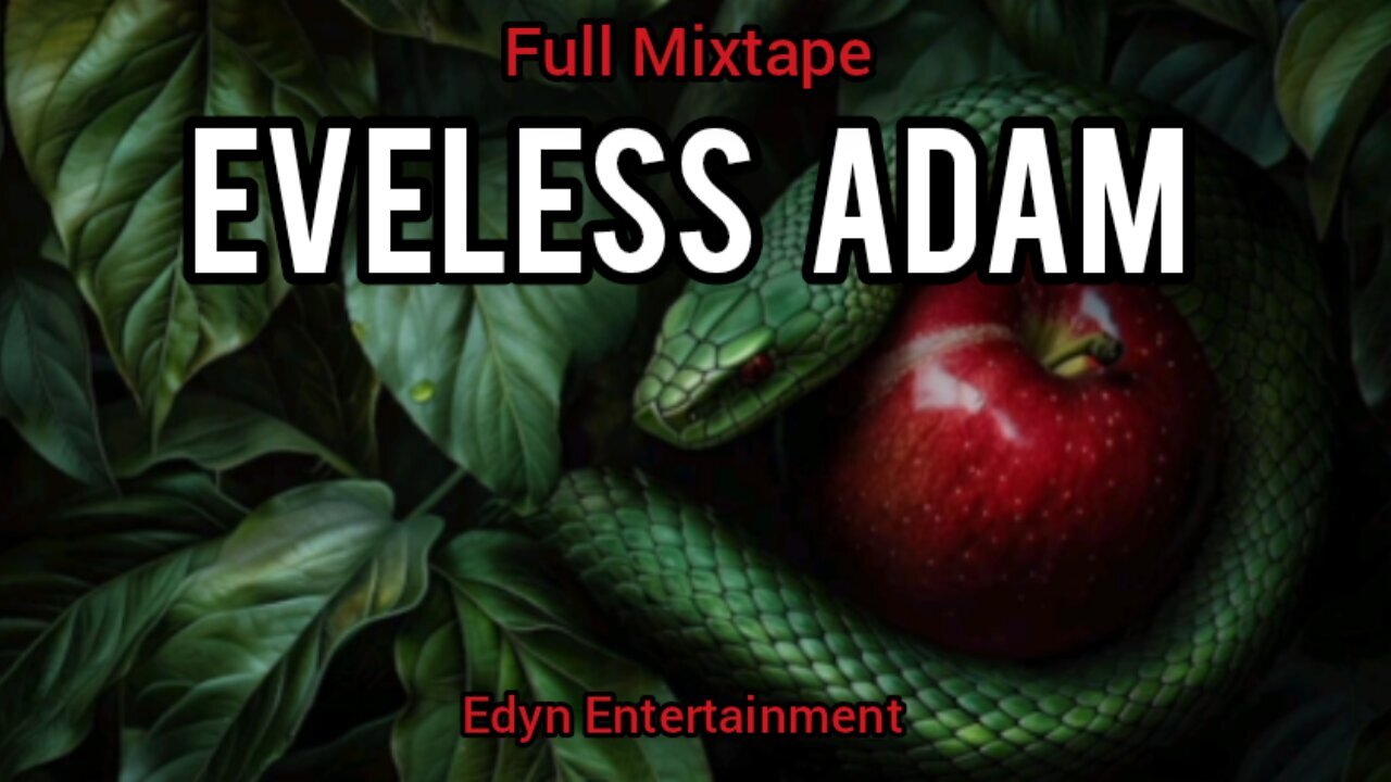 Eveless Adam | FULL MIXTAPE
