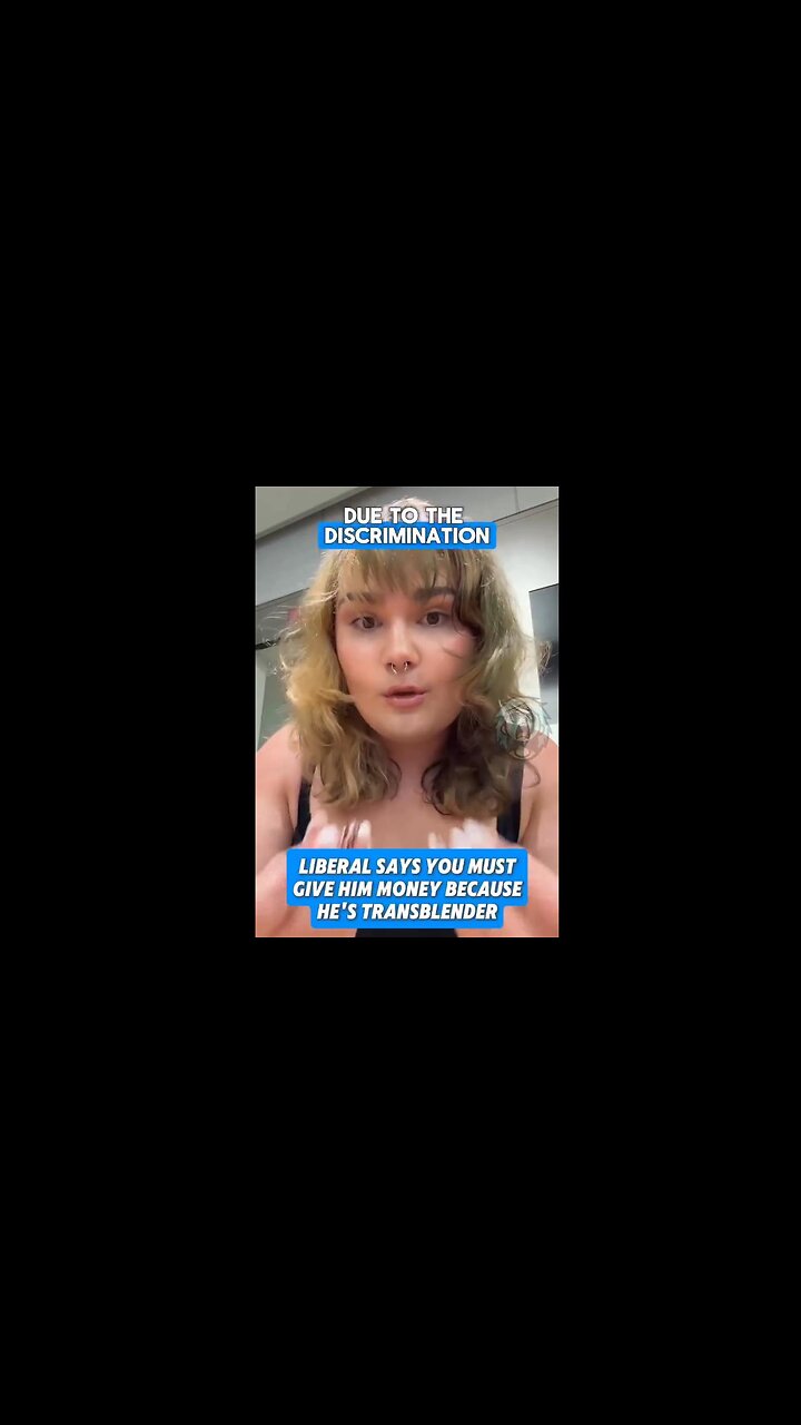 Liberal man says he hasn’t been able to find a job, because he’s trans.. needs your money