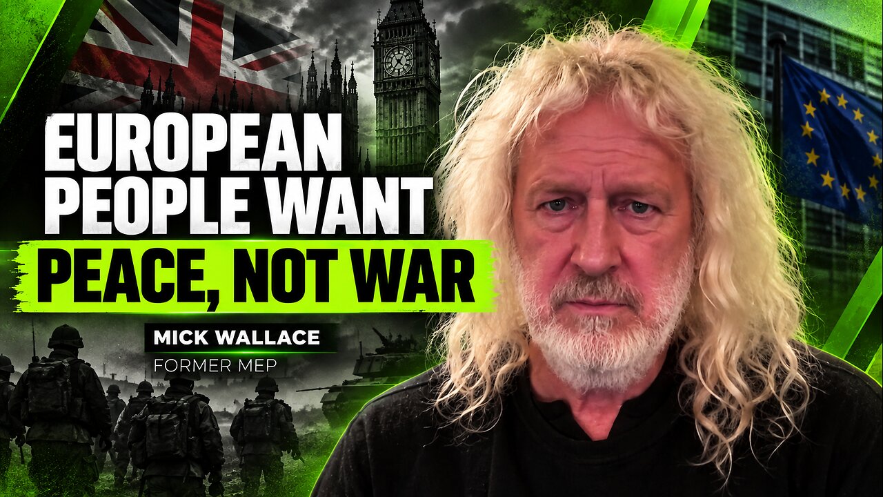 ‘European people want peace, not war’ — Mick Wallace thumbnail