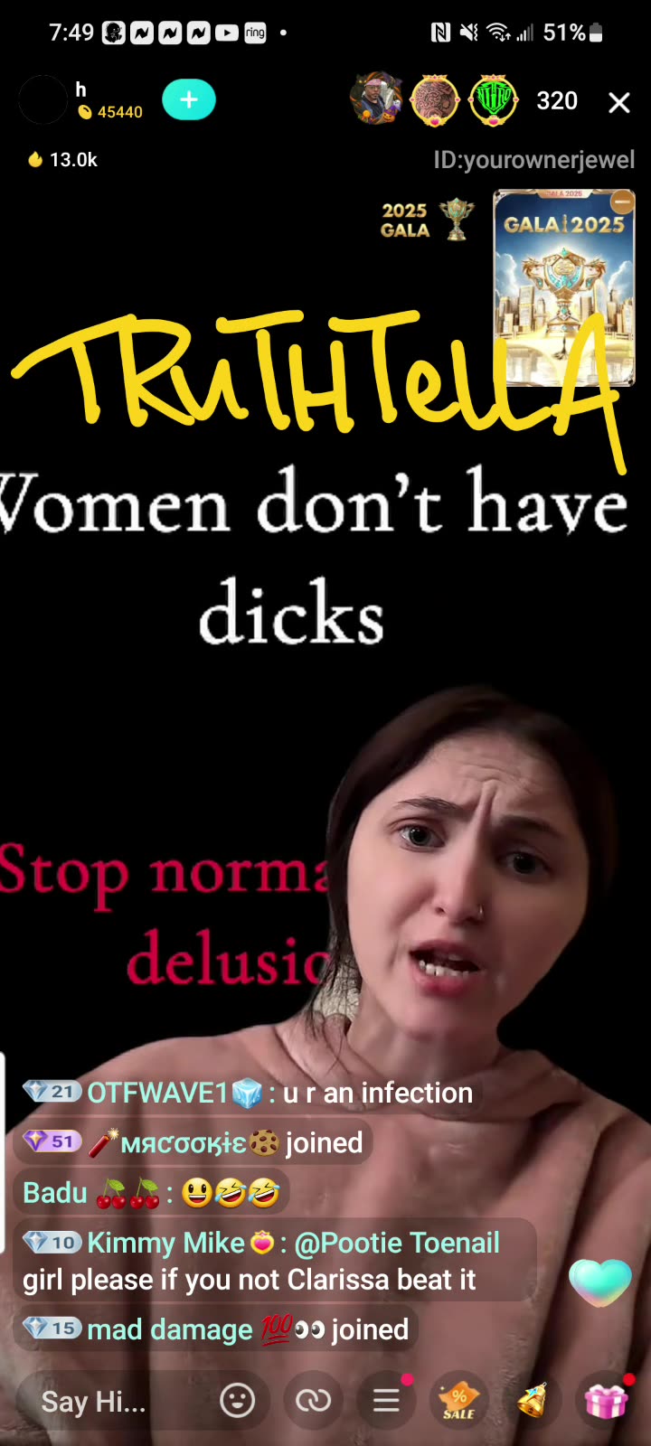 YOUROWNERJEWEL SAYS WOMEN DONT HAVE DICKS STOP NORMALIZING DELUSION!!
