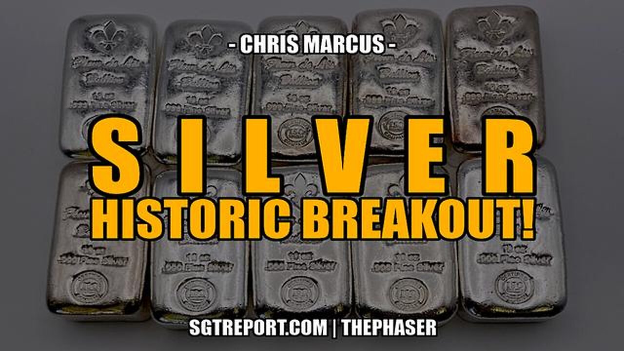 SILVERS HISTORIC BREAKOUT -- Chris Marcus