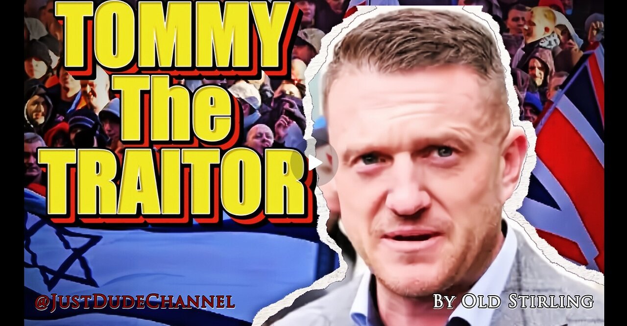 Tommy Robinson: Israels Pawn a shill for Zionist interests