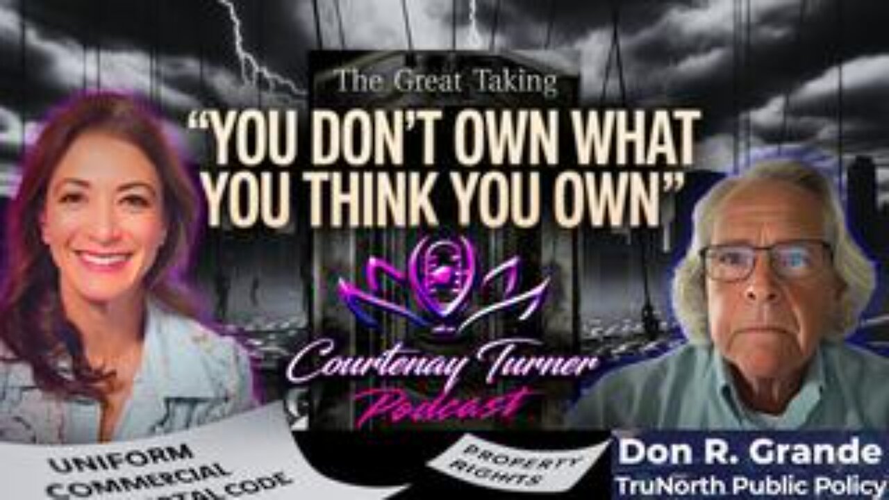 Ep.492: You Dont Own What You Think You Own w/ Don Grande | The Courtenay Turner Podcast
