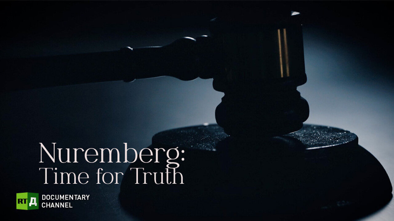 Nuremberg - Time for Truth | RT Documentary