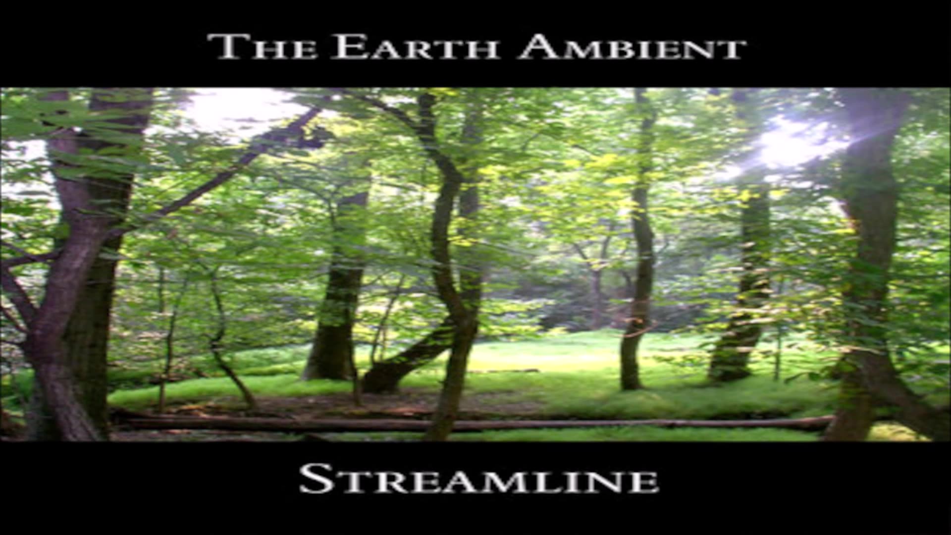 Streamline - The Earth Ambient - [Ambient/New Age]