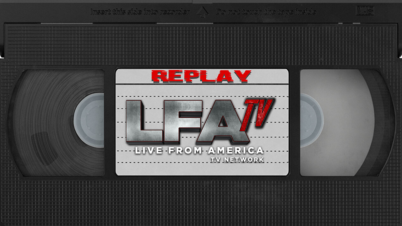 LFA TV REPLAY TUESDAY 10.28.25 9PM