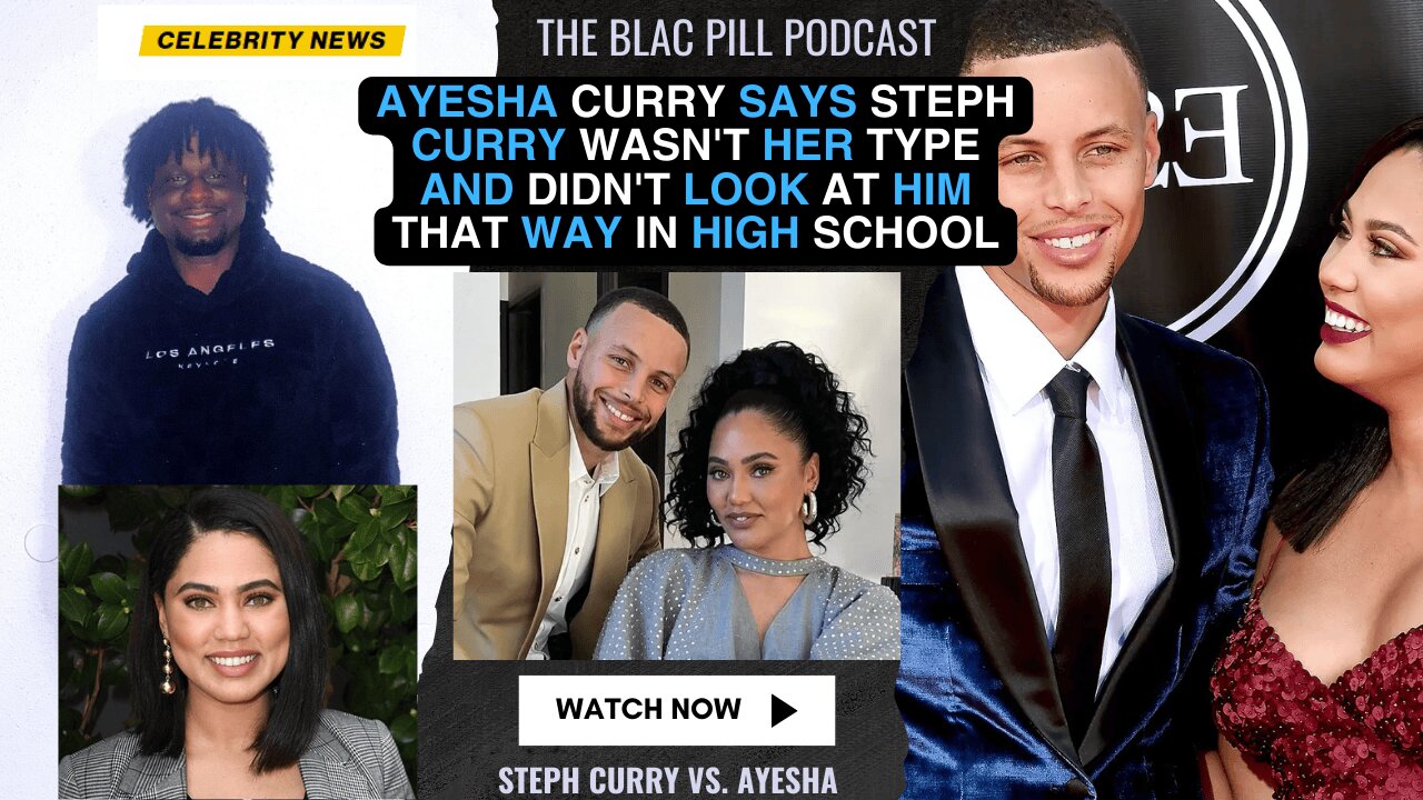 Ayesha Curry says Steph Curry WASNT HER TYPE and didnt look at him that way in High School