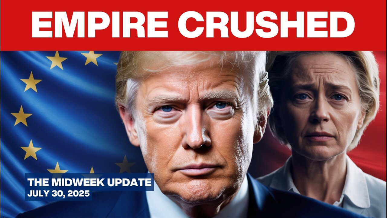 BRITISH EMPIRE IN PANIC MODE: EUs Shocking Surrender to Trump DESTROYS 150 Years of Control