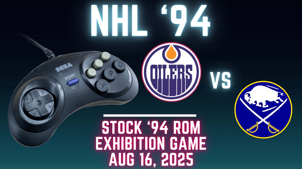 NHL 94: Oilers (Len the Lengend) at Sabres (Gambi) {Ted_HitchCoCk} - Exhibition 161 (OT!)
