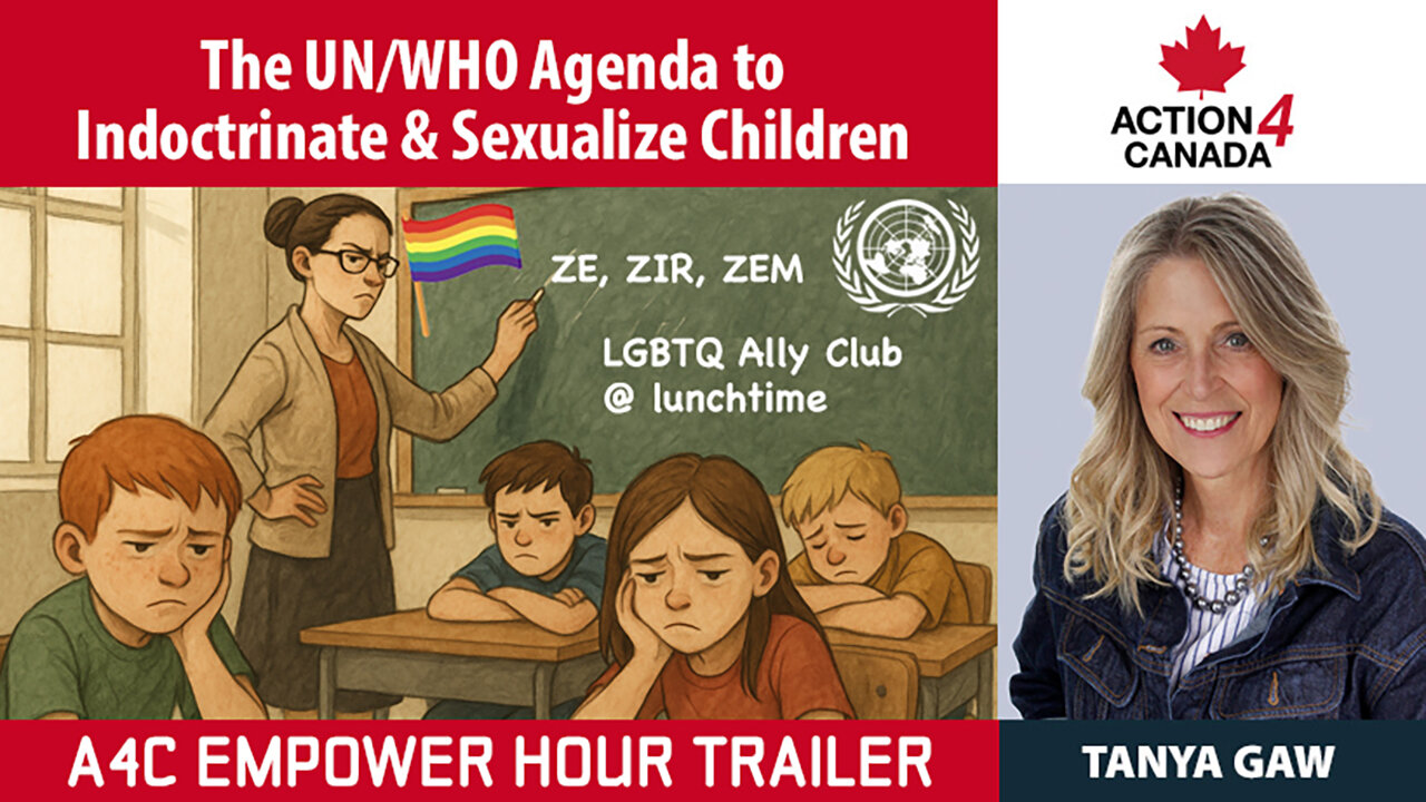 Trailer: The UN/WHO Agenda to Infiltrate Schools & Indoctrinate/Sexualize Children