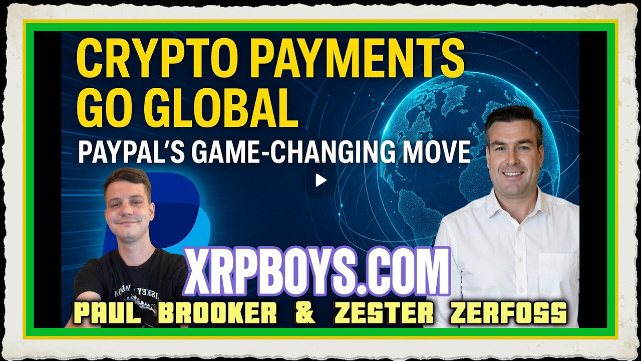 CRYPTO PAYMENTS GO GLOBAL WITH PAUL BROOKER ZESTER ZERFOSS