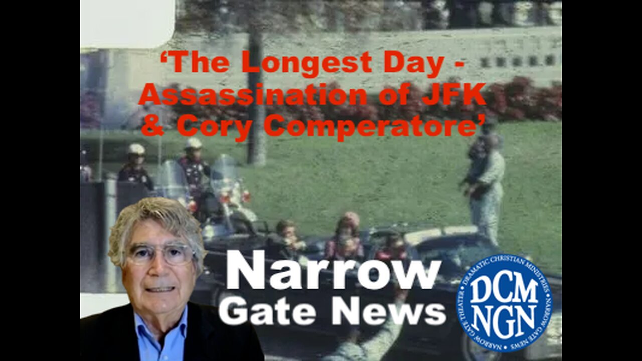 The Longest Day- Assassination Of JFK And Cory Comperatore