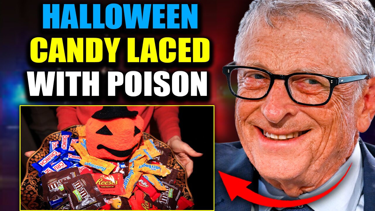 Bill Gates Insider: 'Poisoned' Halloween Candy Will Kill Millions of ...