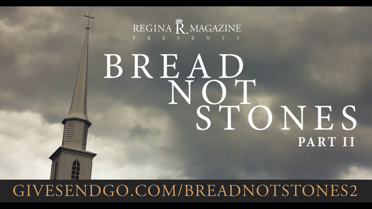 Bread Not Stones Part II