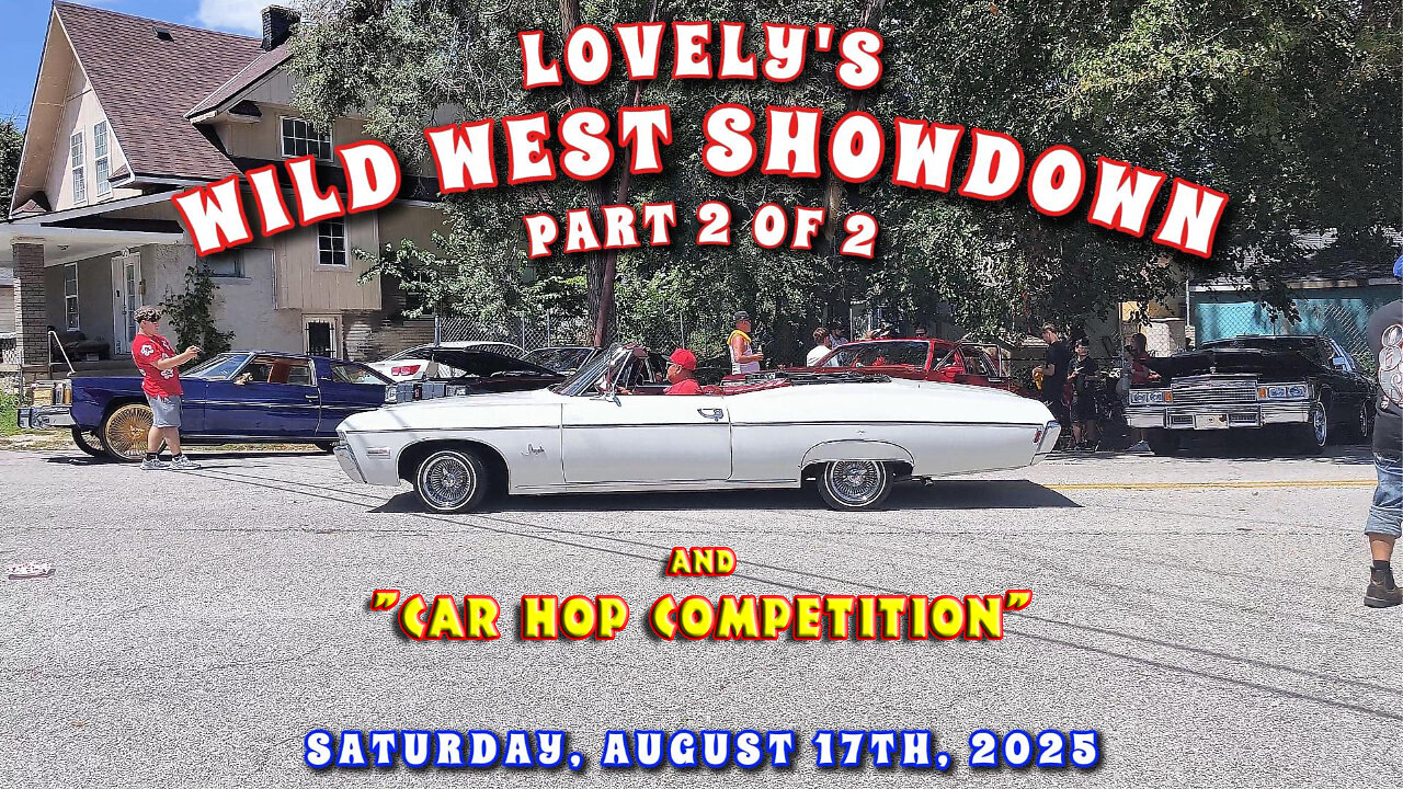 Lovelys Wild West Showdown Car Show & Car Hop Competition - Part 2 Of 2 - August 17th, 2025