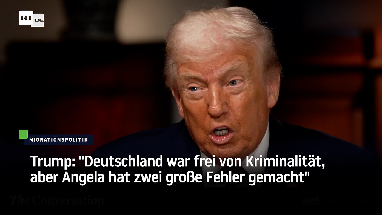 Trump: Deutschland war frei von Kriminalität, aber Angela hat zwei große Fehler gemacht
