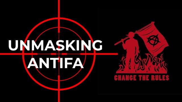 ANTIFA UNMASKED: HOW PEOPLE IN POSITIONS OF INFLUENCE SUPPORT ANTIFA