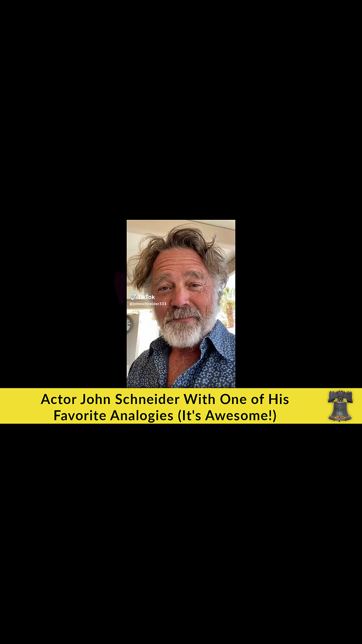 Actor John Schneider With One of His Favorite Analogies (Its Awesome!)