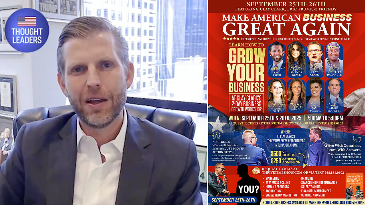 Eric Trump | At Some Point You Need to Reprioritize True Skills & Skills That You Can Monetize. Join Eric Trump At Clay Clarks Sept. 25-26 Business Conference In Tulsa, OK + Request Tickets At ThrivetimeShow.com