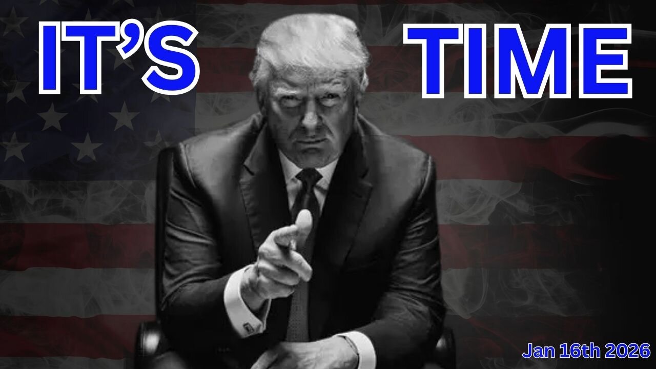 It's Time.