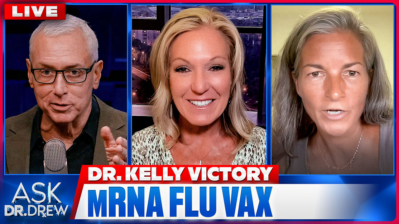 mRNA Flu Vaccine Gets FDA Approval: Safety Data Shows Higher Observed Death Says Dr. Jessica Rose w/ Dr. Kelly Victory & Peter Gillooly – Ask Dr. Drew