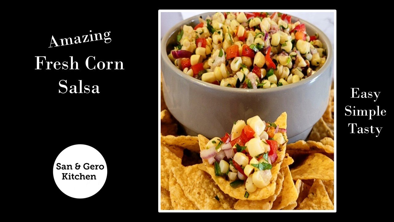 Recipe for an Amazing Fresh Corn Salsa