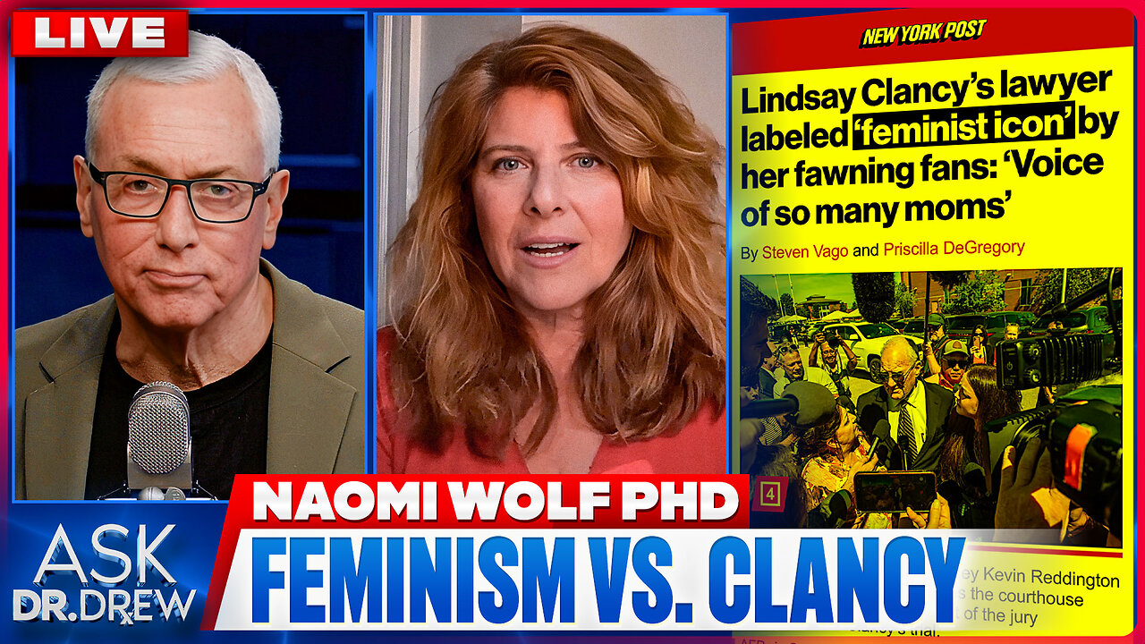 Feminism On Trial: Lindsay Clancy Puts All Women's Rights & The 19th Amendment At Risk w/ Naomi Wolf, Shane Cashman & Trevor Kruder – Ask Dr. Drew thumbnail