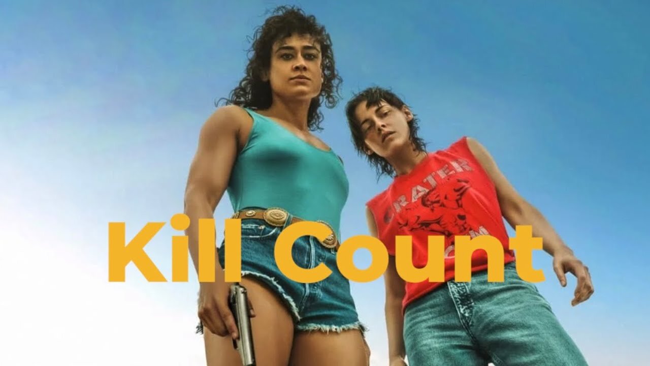 Love Lies Bleeding (2024) Kill Count