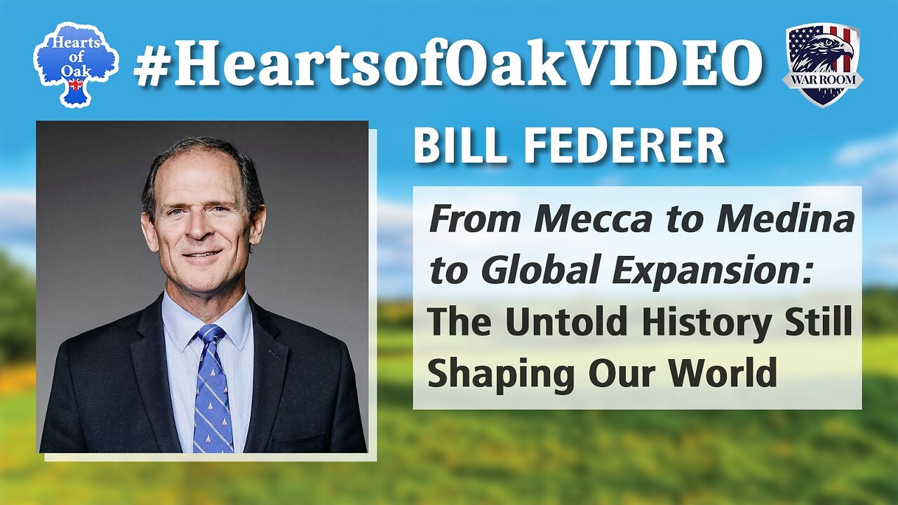 Bill Federer - From Mecca to Medina to Global Expansion: The Untold History Still Shaping Our World