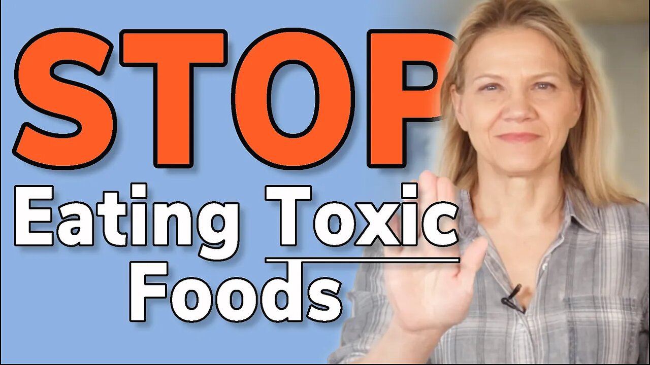 Stop Your Intake of Toxic Foods - Why “Boring” is Better
