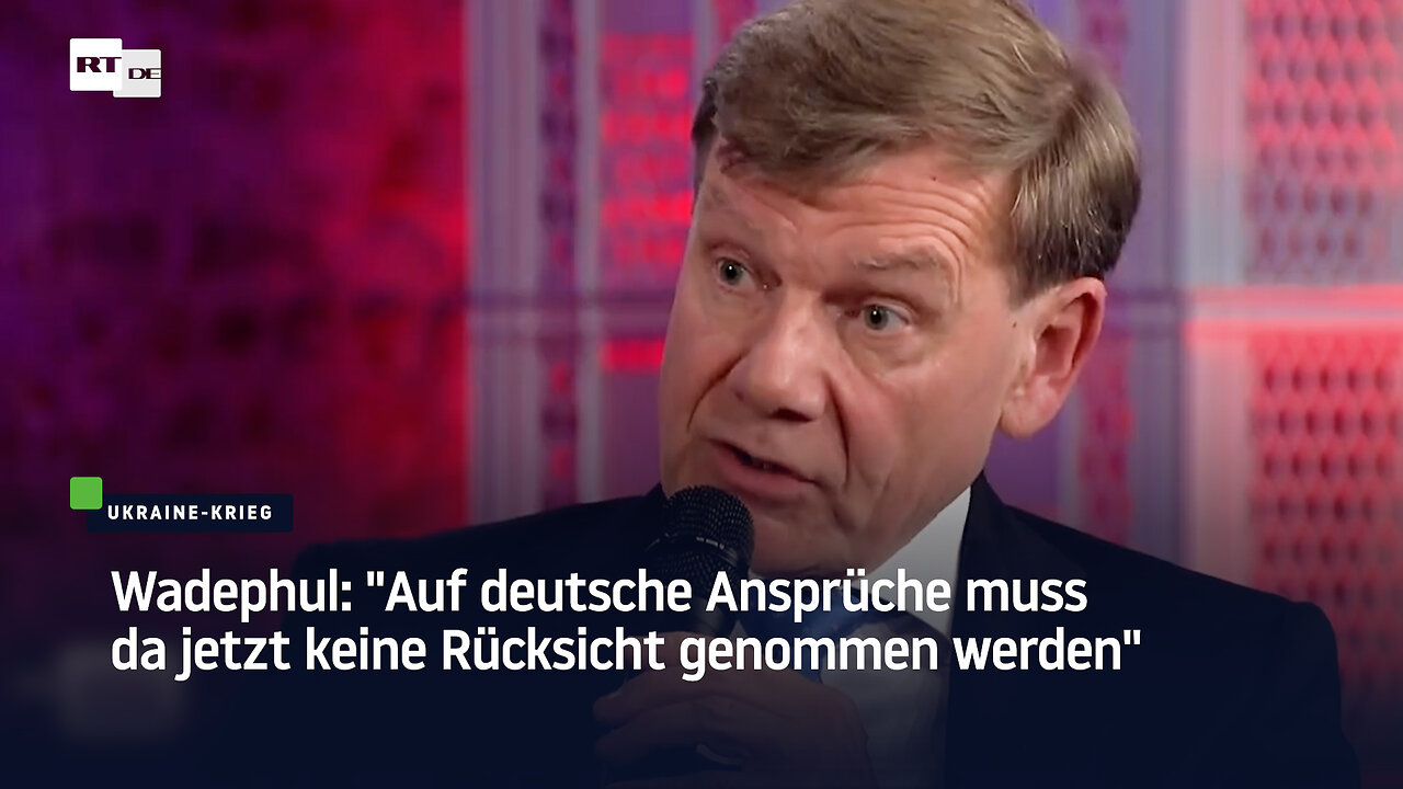 Wadephul: Auf deutsche Ansprüche muss da jetzt keine Rücksicht genommen werden