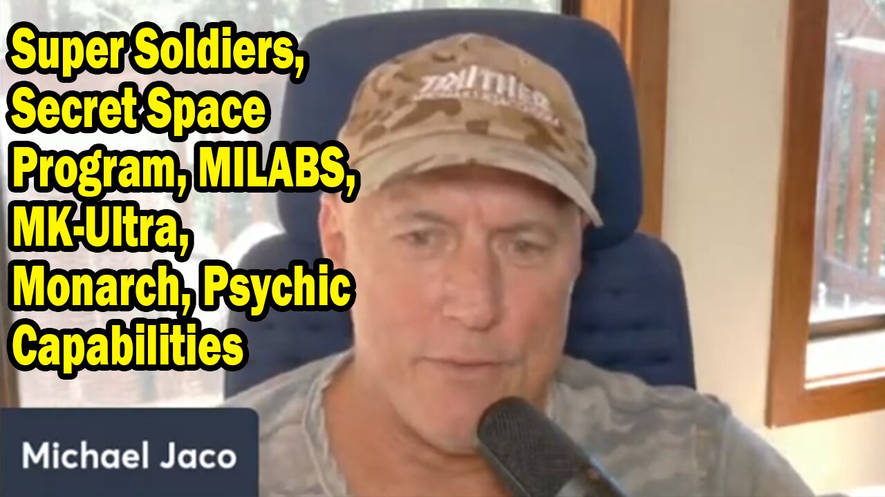 Michael Jaco Update Aug 8: Super Soldiers, Secret Space Program, MILABS, MK-Ultra, Monarch