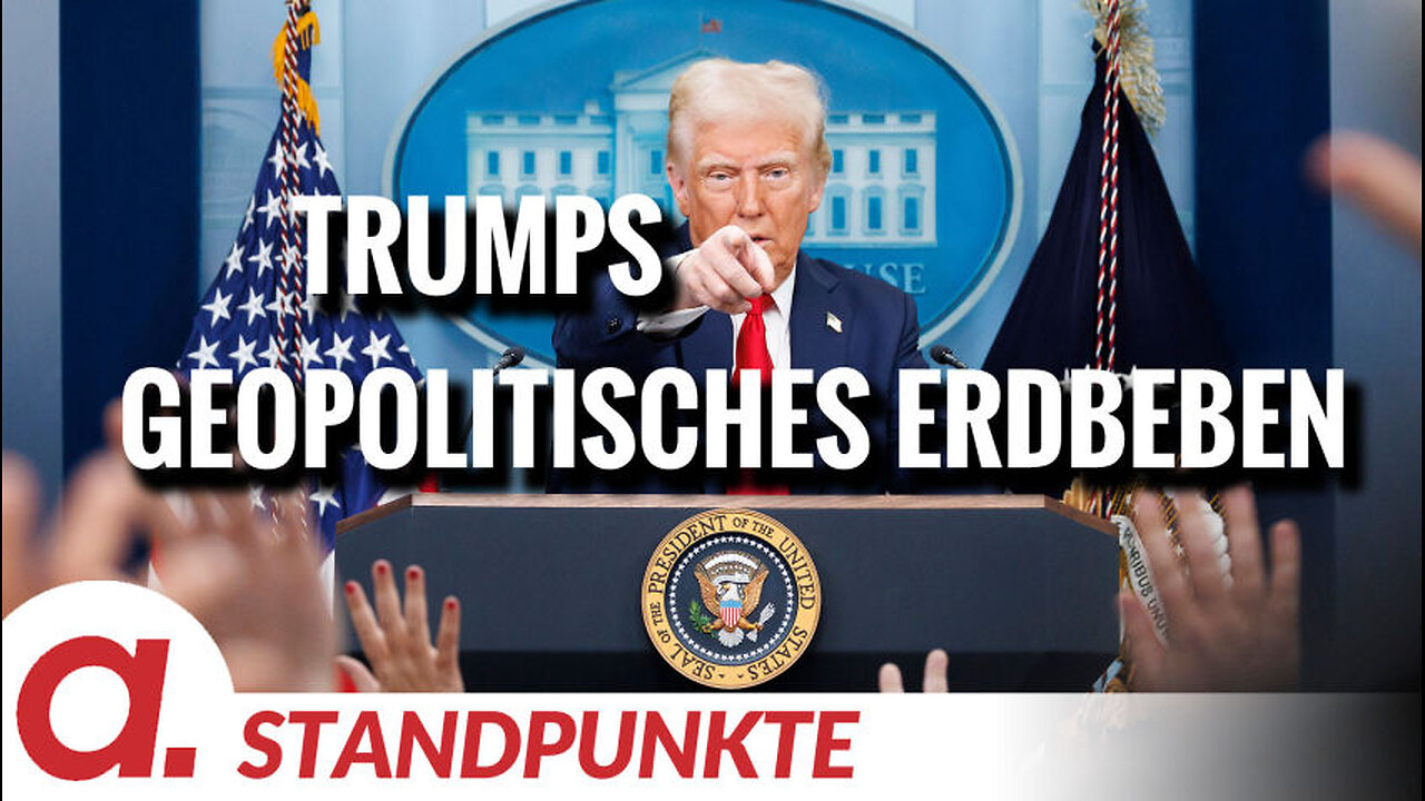 Trumps 6-Punkte-Programm verursacht geopolitisches Erdbeben | Von Wolfgang Effenberger