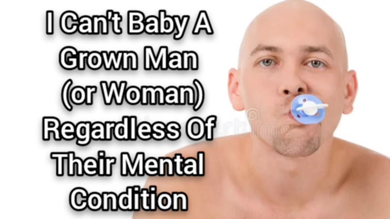 I Cant Baby An Adult
